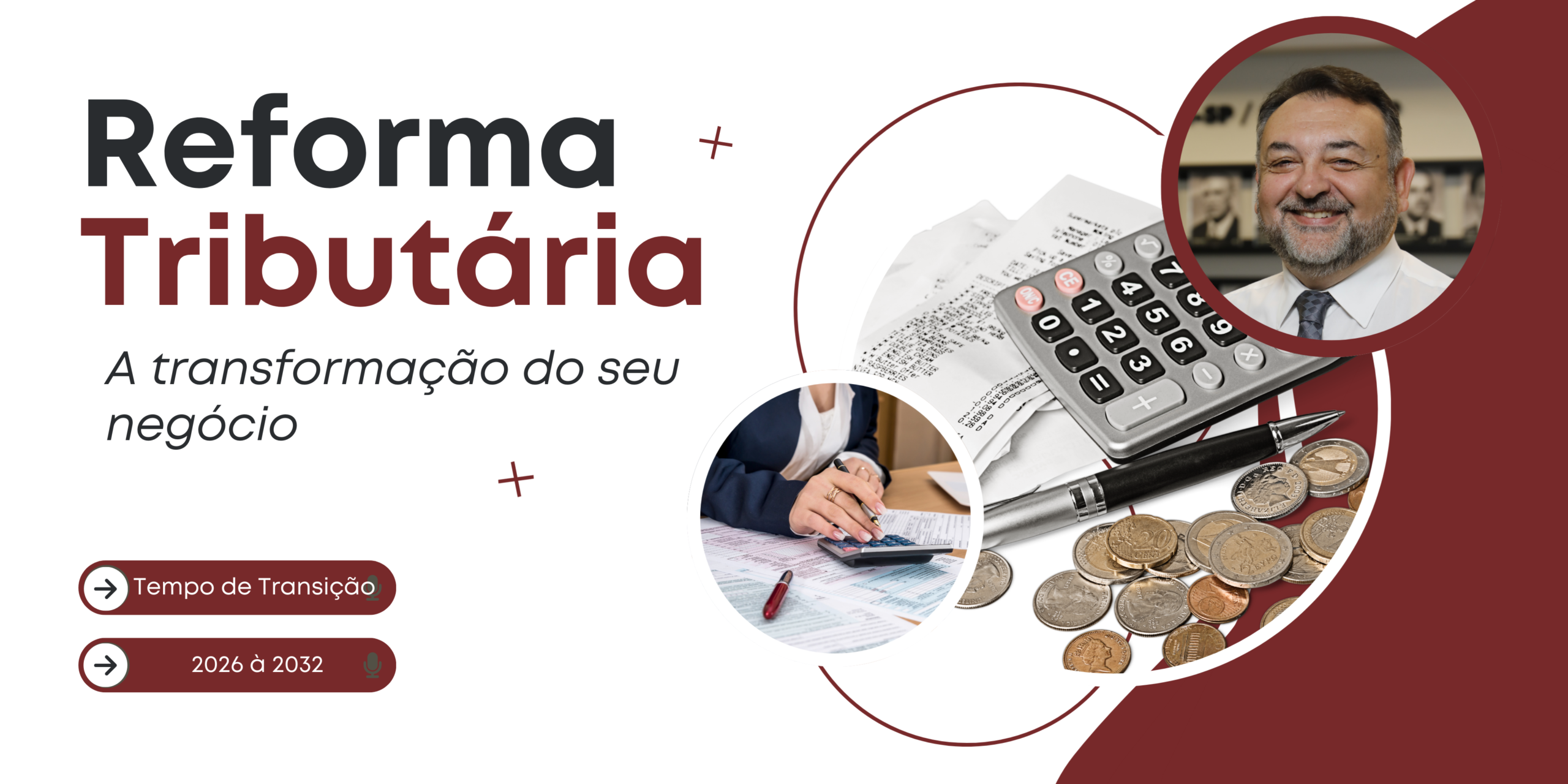 Reforma Tributária, a transformação do seu negócio